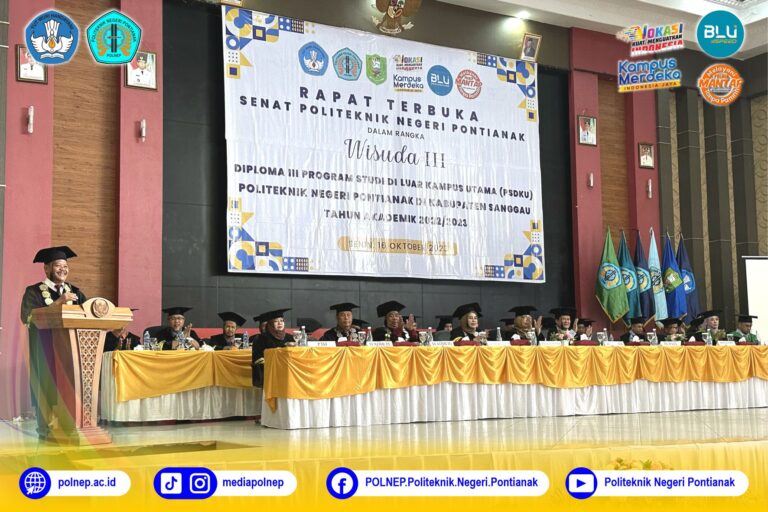 Rapat Terbuka Senat Dalam Rangka Wisuda Ke -3 PSDKU Polnep Sanggau Tahun Akademik 2022/2023